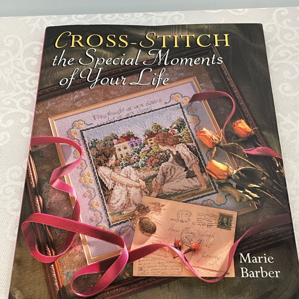 Cross-Stitch Book "The Special Moments Of Your Life" By Marie Barber‎